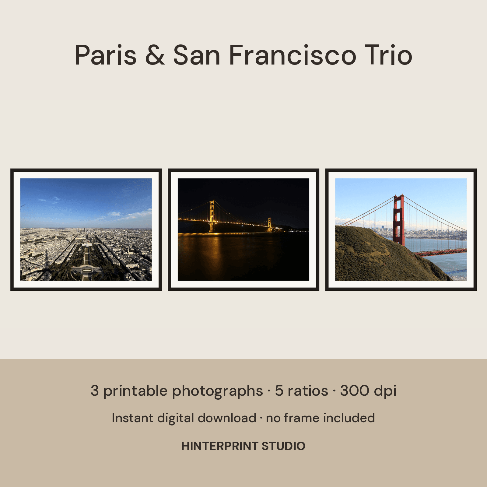 Three framed photographs: Paris from above, the Golden Gate Bridge at night, and the Golden Gate Bridge by day.
